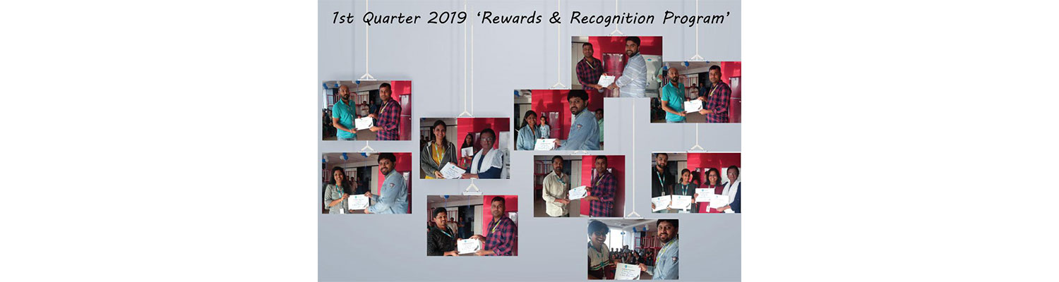1st Quarter 2019 ‘Rewards & Recognition Program'
