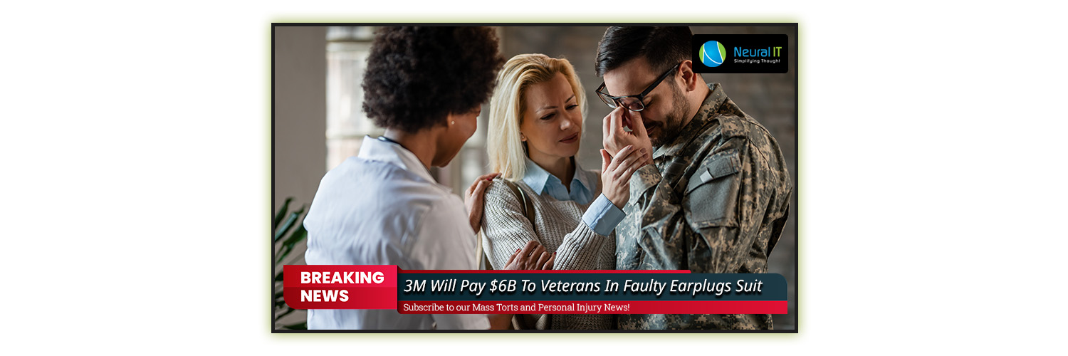 3M Will Pay $6B To Veterans In Faulty Earplugs Suit