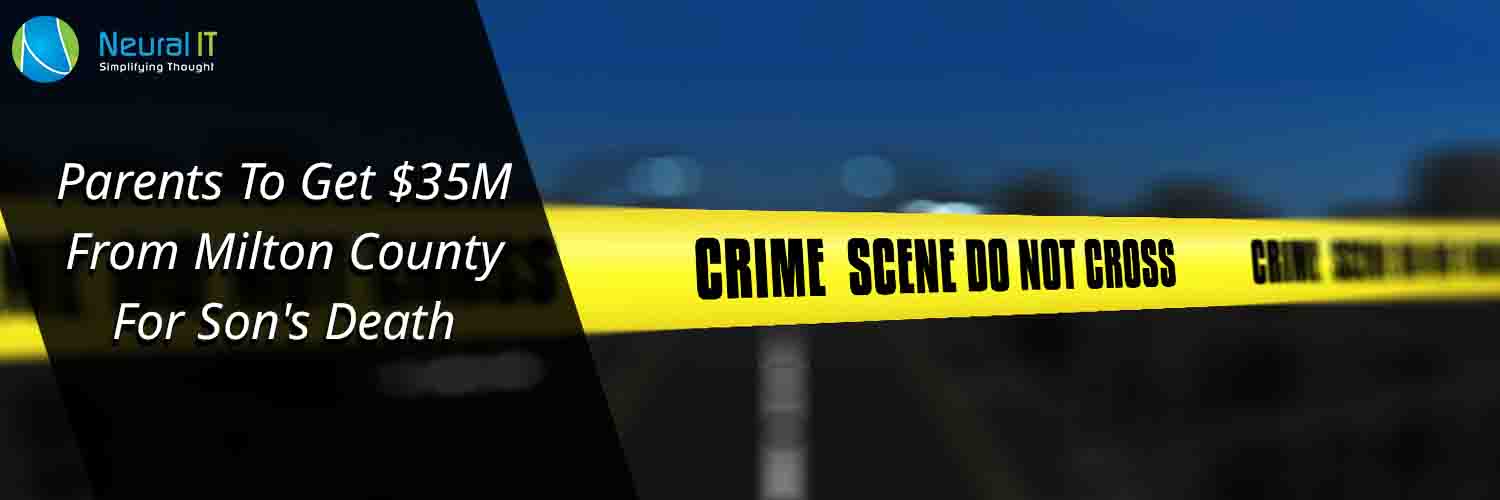 Parents To Get $35M From Milton County For Son's Death