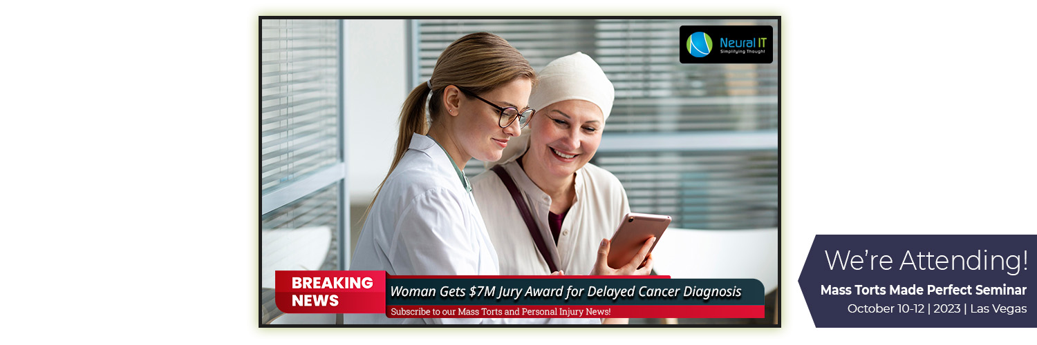Woman Gets $7M Jury Award for Delayed Cancer Diagnosis Woman Gets $7M Jury Award for Delayed Cancer Diagnosis