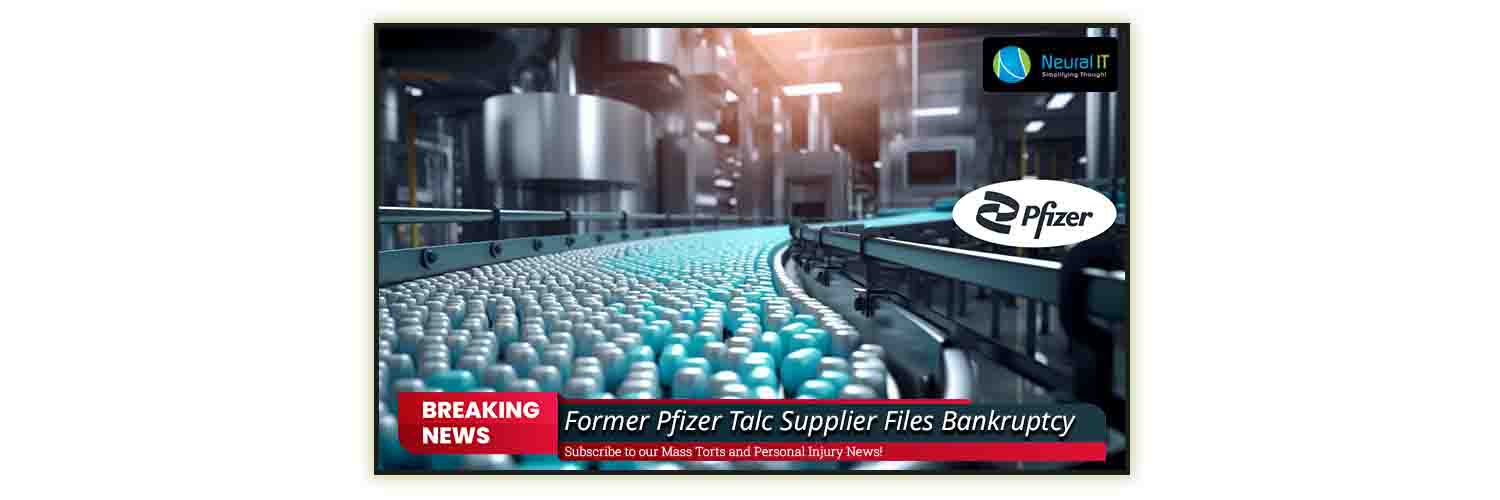 Former Pfizer Talc Supplier Files Bankruptcy