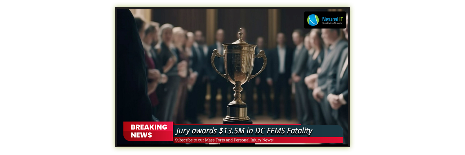 Jury awards $13.5M in DC FEMS Fatality
