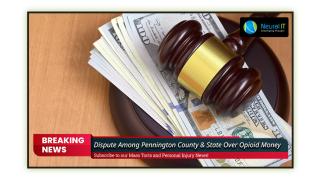 Dispute Among Pennington County & State Over Opioid Money