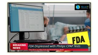 FDA Displeased with Philips CPAP Tests