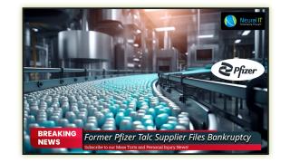 Former Pfizer Talc Supplier Files Bankruptcy