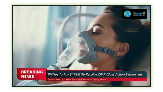 Philips To Pay $479M To Resolve CPAP Class Action Settlement