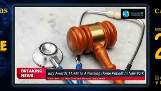 Jury Awards $1.4M To A Nursing Home Patient In New York